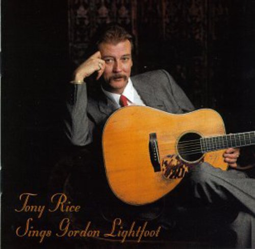 Tony Rice - Songs Gordon Lightfoot