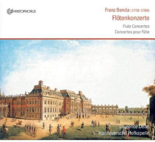Benda/ Dean/ Hannoversche Hofkapelle - Flute Concertos