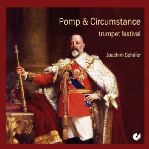 Elgar/ Schaefer/ Camerata Instrumentale Berlin - Trumpet Pomp Circumstance
