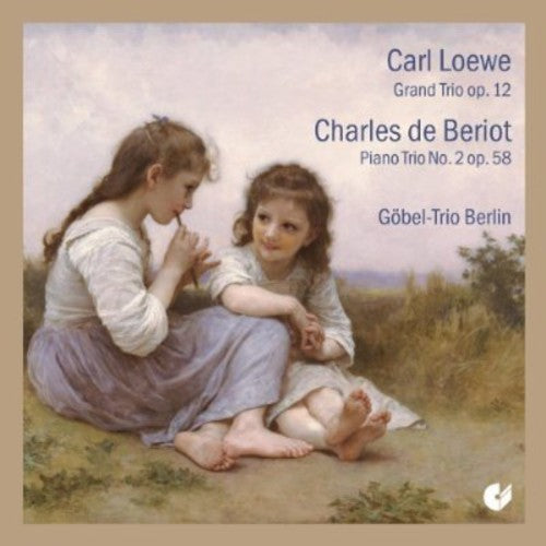 Loewe/ Goebel-Trio Berlin - Grand Trio / Piano Trio 2