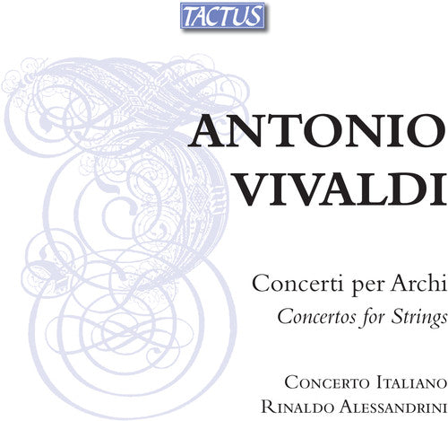 Vivaldi/ Alessandrini/ Concerto Italiano - Concertos for Strings