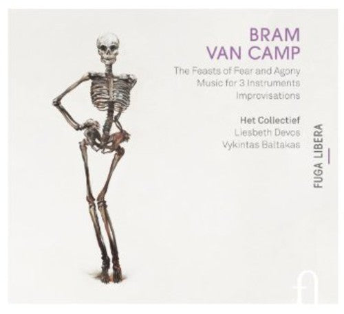 Van Camp/ Collectief/ Devos/ Baltakas - Feasts of Fear & Agony
