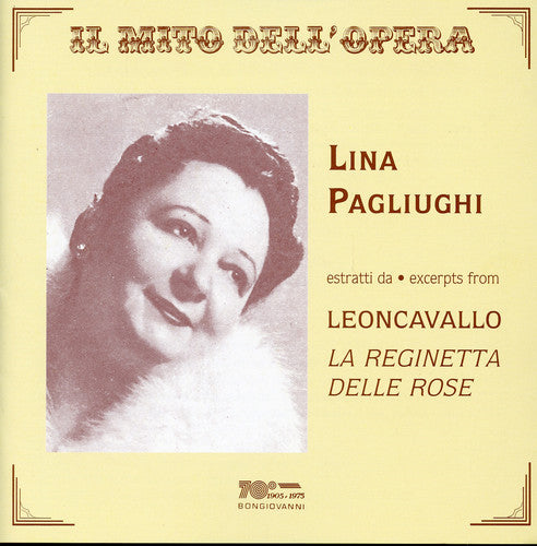 Leoncavallo/ Pagliughi/ Renzi/ Diani/ Gallino - Reginetta Delle Rose