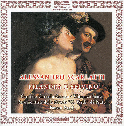 Scarlatti/ Zipoli/ Sanso/ Nardi - Filandra E Selvino / Dell'offese a Vendicarmi