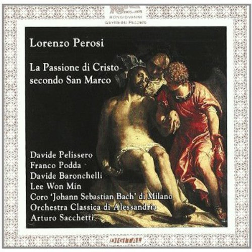 Perosi/ Pelissero/ Podda/ Baronchelli - Passione Di Cristo Secondo San Marco