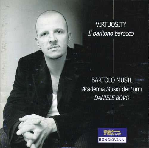 Bach/ Telemann/ Monteverdi/ Campra/ Musil - Virtuosity - Il Baritono Barocco