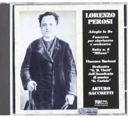 Perosi/ Mariozzi/ Viotti Orch/ Arturo Sacchetti - Cto for Clarinet & Orch / Adagio in C / Milano Ste