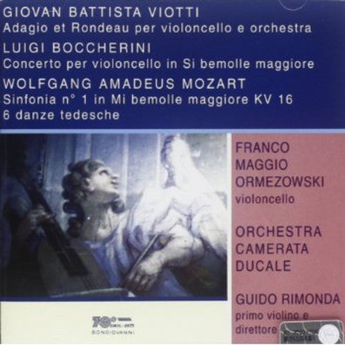 Viotti/ Boccherini/ Mozart/ Rimonda - Adagio & Rondeau for Cello & Orchestra