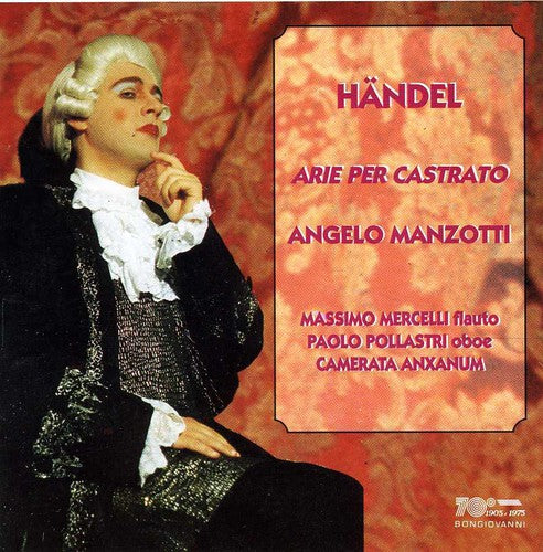 Handel/ Angelo Manzotti / Camerata Anxanum - Castrato Arias from Rinaldo, Rodelinda, Et Al