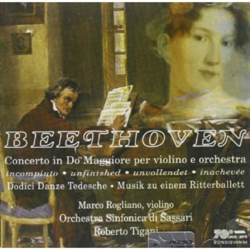 Beethoven/ Rogliano/ Sassari Symphony/ Tigani - Concerto in C for Violin & Orchestra (Unfinished)