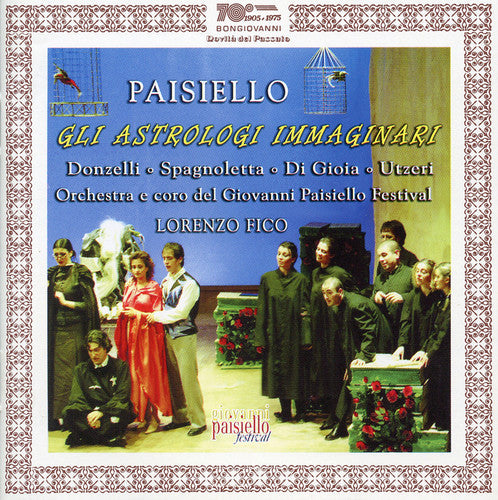 Paisiello/ Coro Del Giovanni Paisiello/ Fico - Gli Astrologi Immaginari
