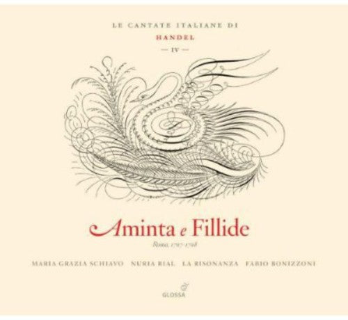 Handel/ Rial/ Schiavo/ La Risonanza/ Bonizzoni - Aminta E Fillide: Cantatas 4