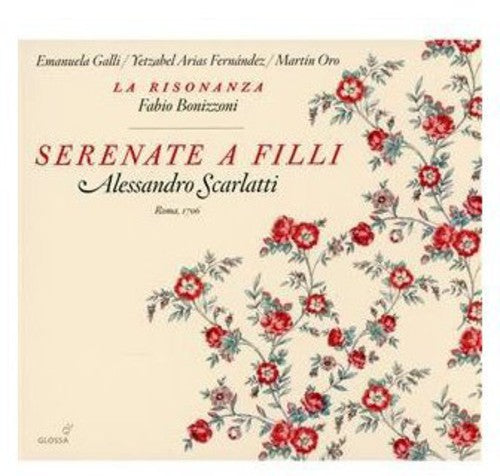 Scarlatti/ Galli/ Ferenandez/ Oro/ Bonizzoni - Serenata a Filli