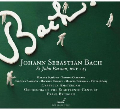 J.S. Bach / Schafer/ Sampson/ Cao/ Bruggen - St. John Passion