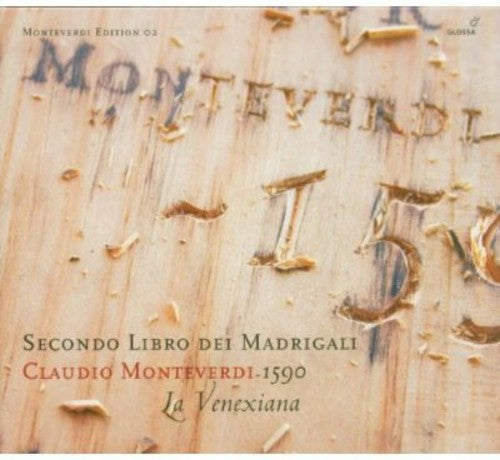 Monteverdi/ Cavina/ La Venexiana - Secondo Libro Del Madrigali 1590 2