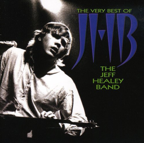 Jeff Healey - Very Best of