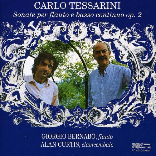 Tessarini/ Giorgio Bernabo / Alan Curtis - Sonatas For Transverse Flute Op.2