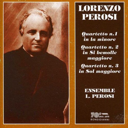 Ensemble L. Perosi - String Quartets 1 -3