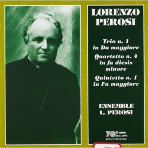 Perosi/ Ensemble Lorenzo Perosi - String Quintet 1 & 4 / Piano Quintet 1