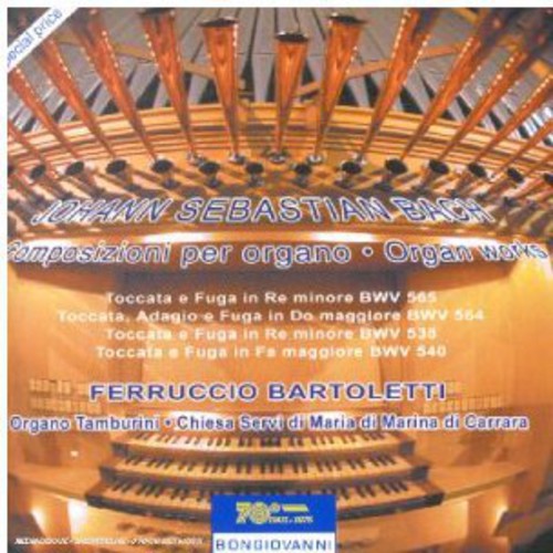 J.S. Bach / Ferruccio Bartoletti - Toccate E Fughe BWV 565 564 538 540