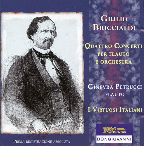 Briccialdi/ Petrucci/ I Virtuosi Italiani - Quattro Concerti Per Flauto E Orchestra