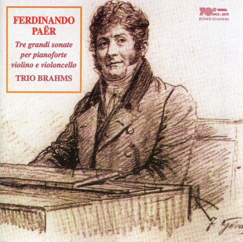 Paer/ Trio Brahms - Tre Grandi Sonate