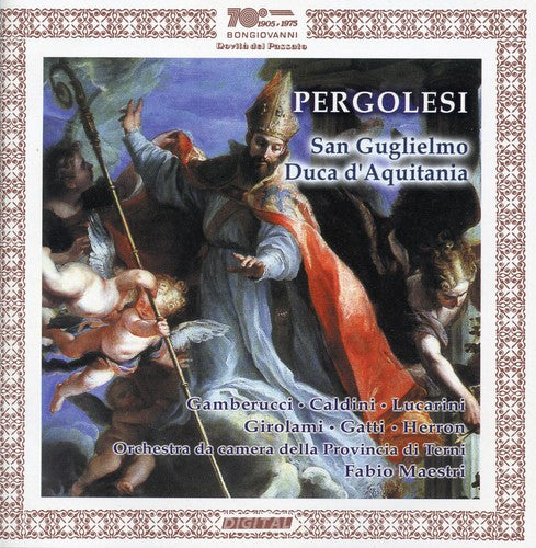 Pergolesi/ Lucarini/ Gatti - San Guglielmo Duca D'aquitania
