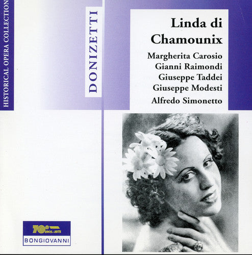 Donizetti/ Carosio/ Raimondi/ Taddei - Linda Di Chamounix