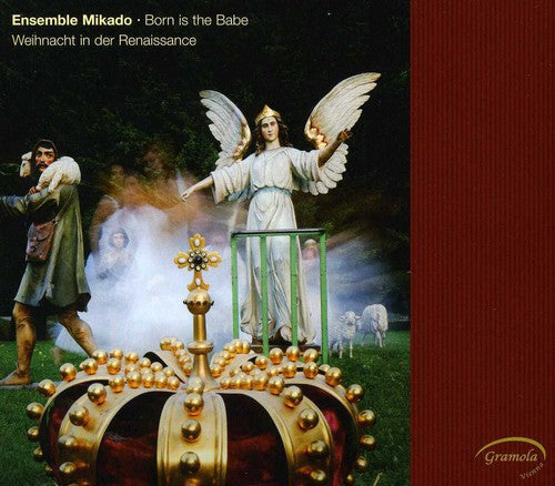 Ensemble Mikado - Born Is the Babe