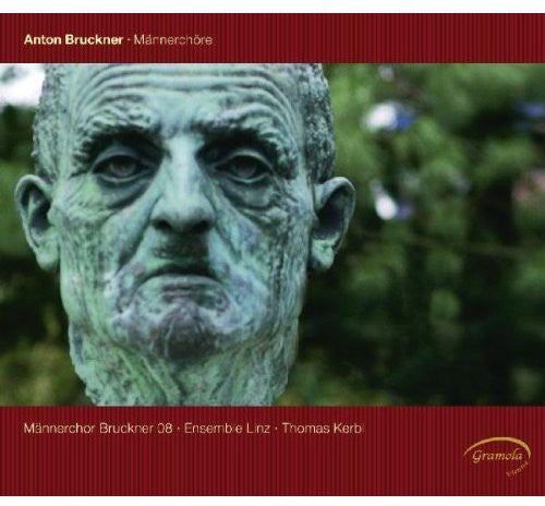 Bruckner/ Kerbl/ Maennerchor Bruckner 08 - Maennerchoere
