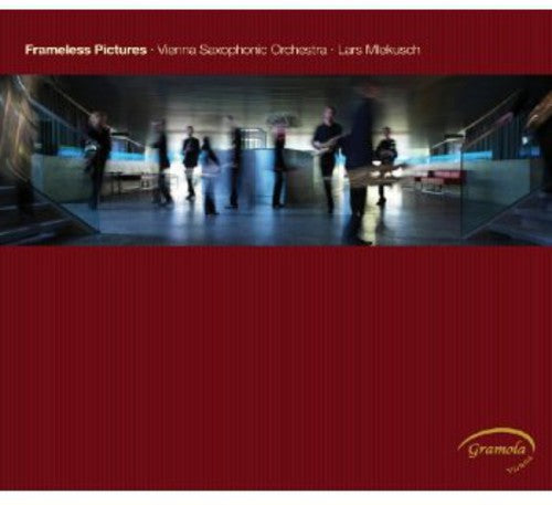 Vienna Saxophonic Orchestra - Frameless Pictures