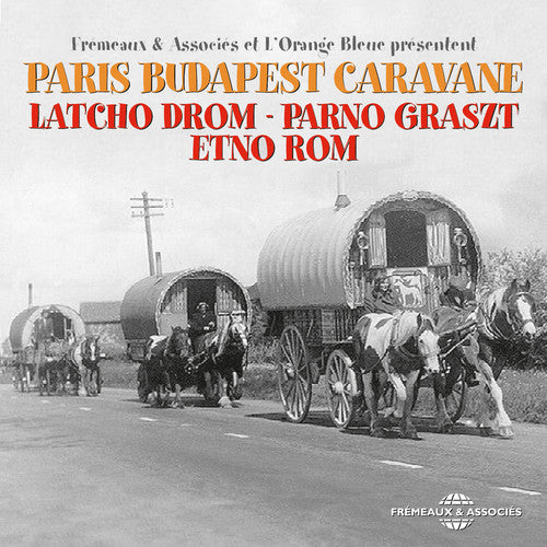 Parno Graszt - Paris Budapest Caravane