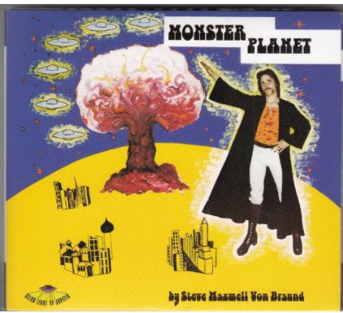 Steve Maxwell Von Braund - Monster Planet