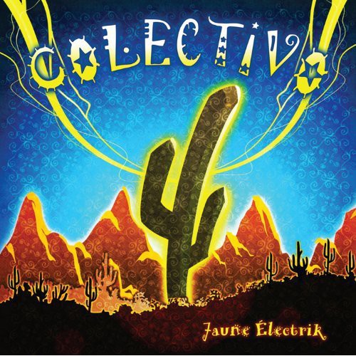 Colectivo - Jaune Electrik