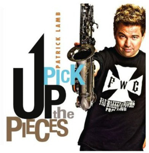 Patrick Lamb - Pick Up the Pieces