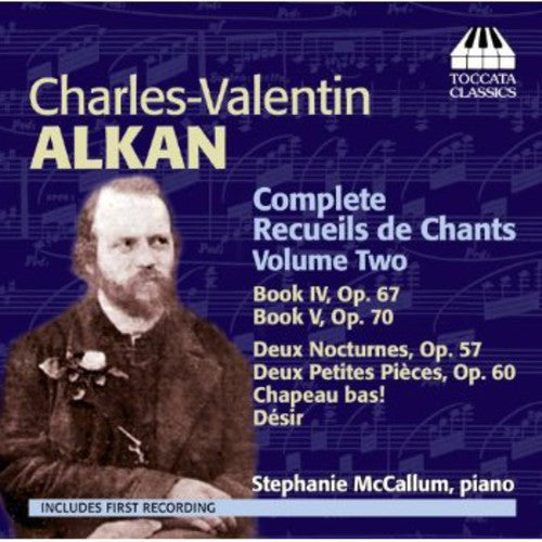 Alkan/ Stephanie McCallum - Complete Recueils de Chants 2