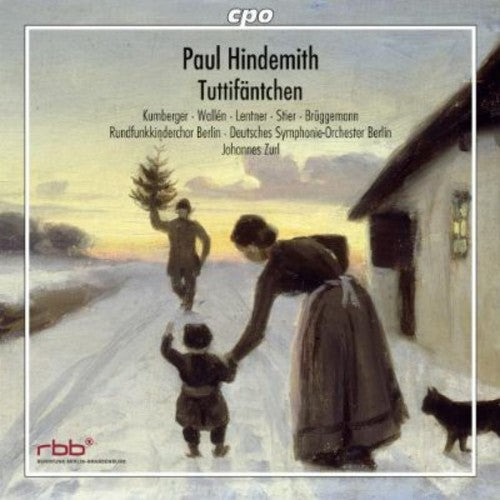 Hindemith/ Kumberger/ Rundfunkkinderchor Berlin - Tuttifaentchen