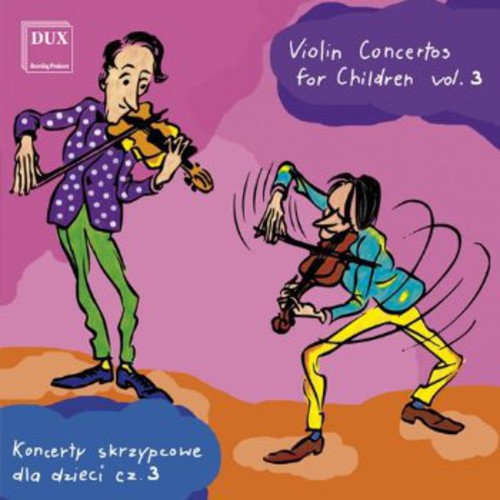 Komarowski/ Ladomirski/ Kruk - Violin Concertos for Children 3