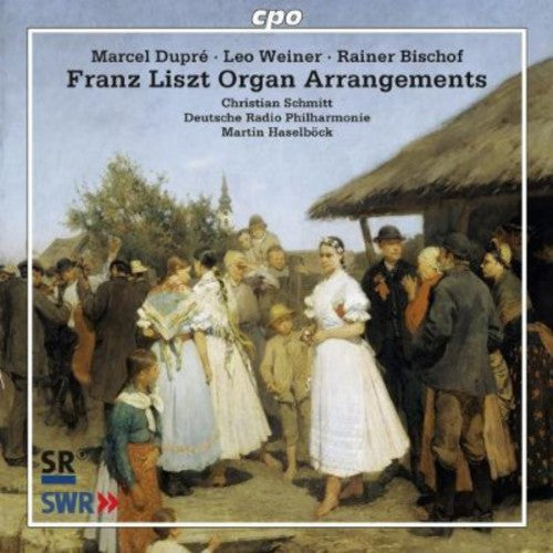 Christian Schmitt - Liszt Organ Arrangements