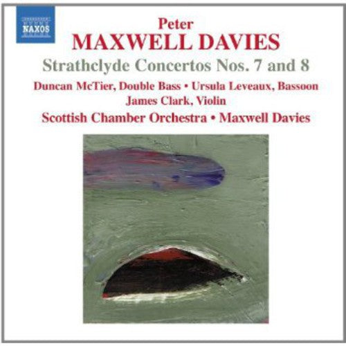 Maxwell Davies/ McTier/ Scottish Chamber Orch - Strathclyde Concerto Nos 7 & 8