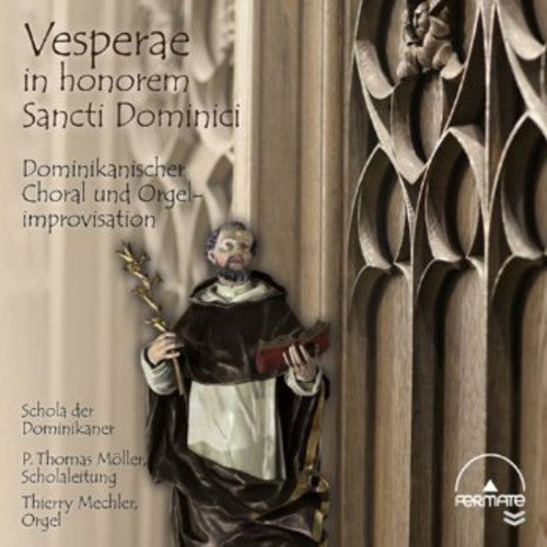 Mechler/ Moeller/ Schola Der Dominikaner - Vesperae in Honorem Sancti Dominici
