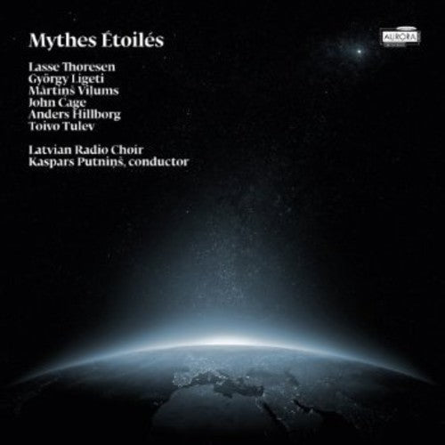 Thoresen/ Latvian Radio Choir/ Putnins - Mythes Etoiles