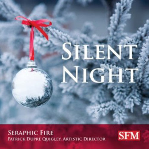 Seraphic Fire/ Quigley - Silent Night