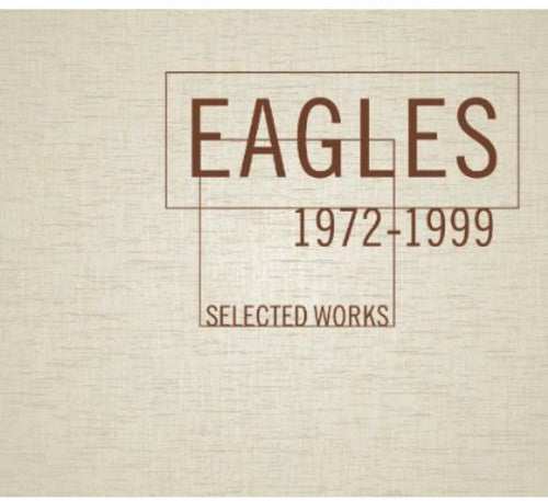 The Eagles - Selected Works 1972-1999