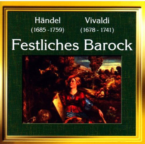 Handel/ Feller/ Schmid - Baroque Festival