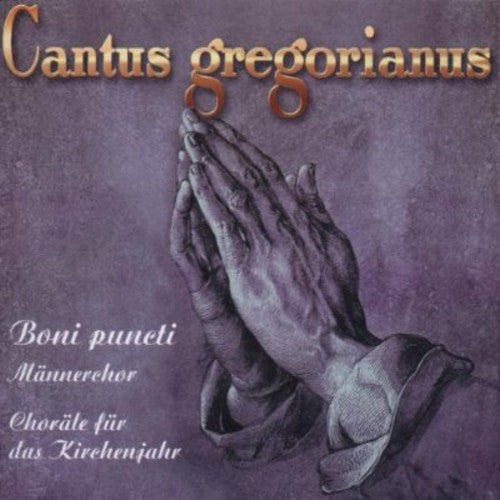 Boni Puncti Choir - Cantus Gregorianus: Hymns for Church Year