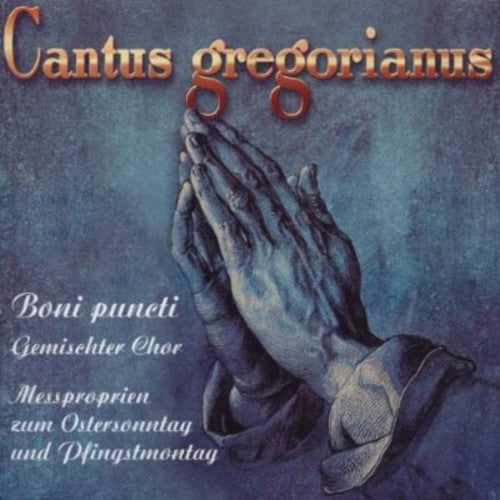 Boni Puncti Choir - Cantus Gregorianus: Hymns for Easter