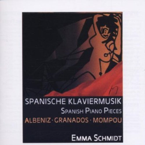 Albeniz/ Emma Schmidt - Spanische Klaviermusik
