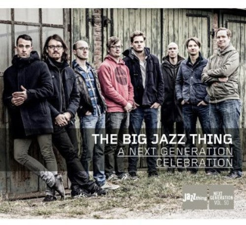 Big Jazz Thing - Next Generation Celebration