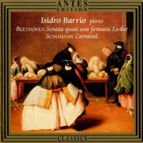 Beethoven/ Isidro Barrio - Barrio Plays Schumann & Beethoven
